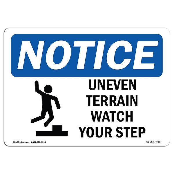 OSHA Sign, Uneven Terrain Watch Your Step With Symbol, 14in X 10in Aluminum, 10" W, 14" L, Landscape